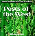 Pests of the West, 2nd Edition: Prevention and Control for Today's Garden and Small Farm