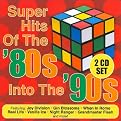 Super Hits of the '80s into the '90s