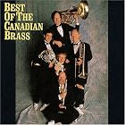Best of the Canadian Brass by Johann Sebastian Bach, Giovanni Gabrieli, Claudio Monteverdi, Wolfgang Amadeus Mozart, and Johann Pachelbel