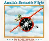 Amelias Fantastic Flight (An Owlet Book)