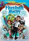 Flushed Away 