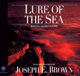 Lure of the Sea: Writings and Photographs (Wilderness Experience)