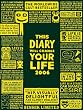 This Diary Will Change Your Life 2006