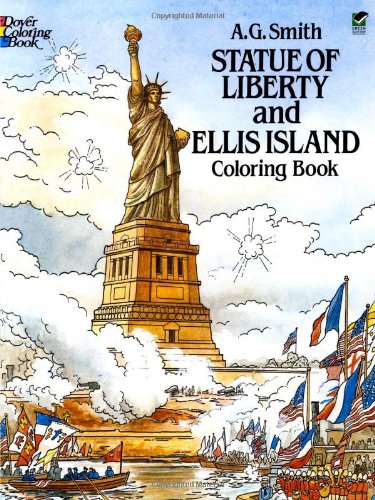 Statue of Liberty and Ellis Island Coloring Book (Dover History Coloring Book)