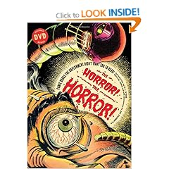 The Horror! the Horror!: Comic Books the Government Didn't Want You to Read!