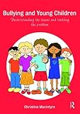 Beat the bullies : nurturing self-esteem in early years and primary school settings