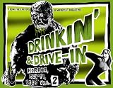 Drinkin’ & Drive-in: Horror, Sci-Fi, Beer Vol. 2