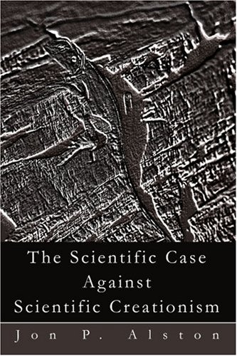 The Scientific Case Against Scientific Creationism under Creationism in The Books Store