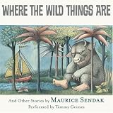 Where the Wild Things Are CD: In the Night Kitchen,Outside Over There, Nutshell Library,Sign on Rosies Door, Very Far Away By Maurice Sendak(A)/Tammy Grimes(N) [Audiobook]