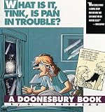 What is it, Tink, is Pan in Trouble? (Doonesbury)