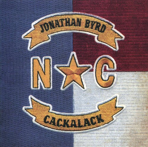 Jonathan Byrd - Cackalack - Zortam Music