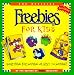 The Official Freebies for Kids: Something for Nothing or Next to Nothing!