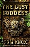 The Lost Goddess: A Novel