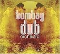 Bombay Dub Orchestra