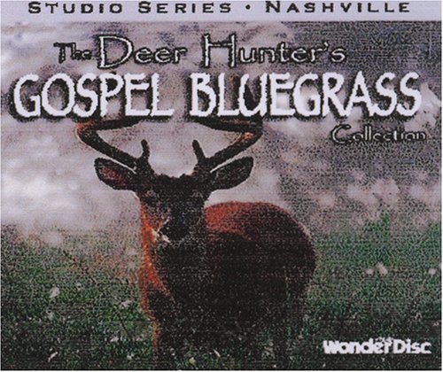 CD-Charts  Search : Deer Hunter's Gospel Bluegrass Collection
