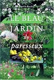 Le beau jardin du paresseux