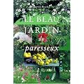 Le beau jardin du paresseux