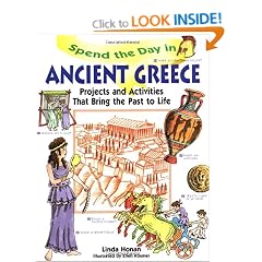 Spend the Day in Ancient Greece: Projects and Activities That Bring the Past to Life (Spend The Day Series)