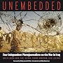 Unembedded: Four Independent Photojournalists on the War in Iraq