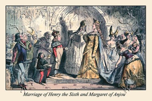 Art Poster, Marriage of Henry the Sixth And Margaret of Anjou - 27.5 x 18.75