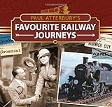 Paul Atterbury's favourite railway journeys