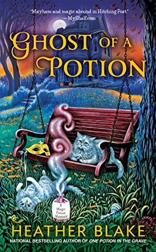Ghost of a Potion: A Magic Potion Mystery