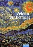 Religion Sekundarstufe I. Zeichen der Hoffnung. Neuausgabe. Gymnasium / Realschule. RSR