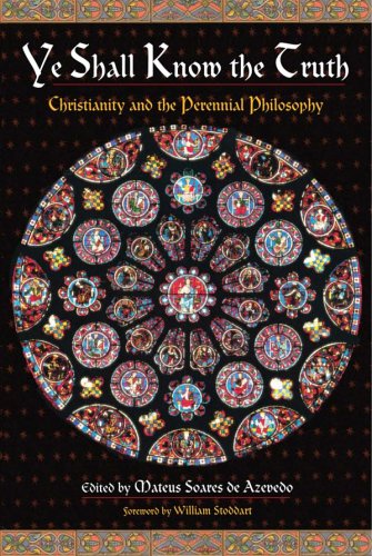 Image of: Ye Shall Know the Truth: Christianity and the Perennial Philosophy
