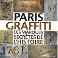Paris Graffiti, Les marques secr�tes de l'histoire