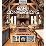 The Homebuilding &  Renovating Book of Barn Conversions: Complete Fully Illustrated Stories of 35 Inspirational Projects