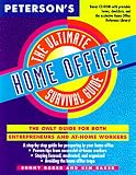 Ultimate Home Office Survival Guide (Peterson's Ultimate Guides)