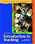 Introduction to Teaching: Becoming a Professional (2nd Edition)