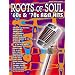 Roots of Soul: '60S and '70s R and B Hits