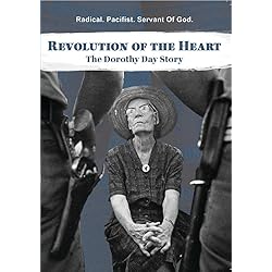 Revolution of the Heart: The Dorothy Day Story [DVD]