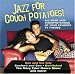 Jazz for Couch Potatoes