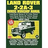 land rover 2 2a 3 owners workshop manual 1959 1983 autobook series of workshop manuals