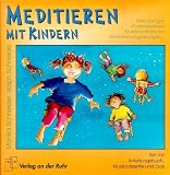Produkt-Bild: Meditieren mit Kindern. Stille&uuml;bungen, Phantasiereisen, Musikmeditationen, Wahrnehmungs&uuml;bungen...