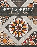 Bella Bella Sampler Quilts: 9 Projects