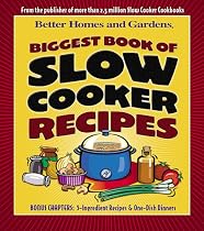 Biggest Book of Slow Cooker Recipes (Better Homes & Gardens)