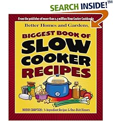 Biggest Book of Slow Cooker Recipes (Better Homes & Gardens)