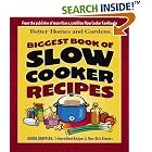 Biggest Book of Slow Cooker Recipes (Better Homes and Gardens) by Better Homes and Gardens