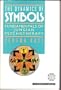 The Dynamics of Symbols: Fundamentals of Jungian Psychotherapy (Fromm Psychology)