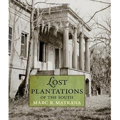 Lost Plantations of the South