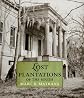 Lost plantations of the South