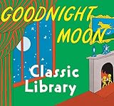 Goodnight Moon Classic Library: Contains Goodnight Moon, The Runaway Bunny, and My World[Miniature Edition]