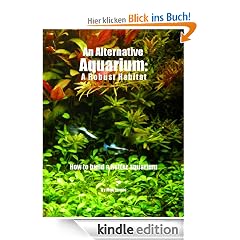 An Alternative Aquarium: A Robust Habitat