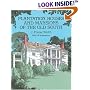 Plantation Houses and Mansions of the Old South