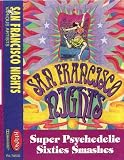 San Francisco Nights: Super Psychedelic Sixties Smashes