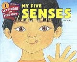 My Five Senses (Turtleback School & Library Binding Edition) (Let's-Read-And-Find-Out Science 1)