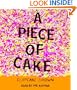 A Piece of Cake: A Memoir